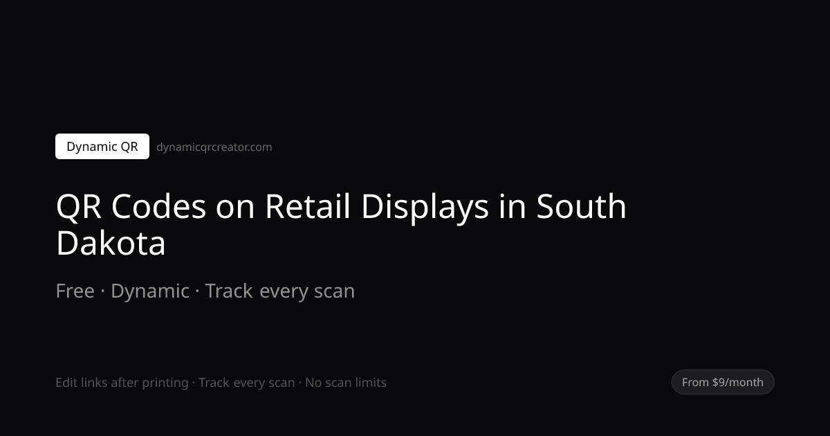 QR Codes on Retail Displays in South Dakota: Setup & Best Practices ...